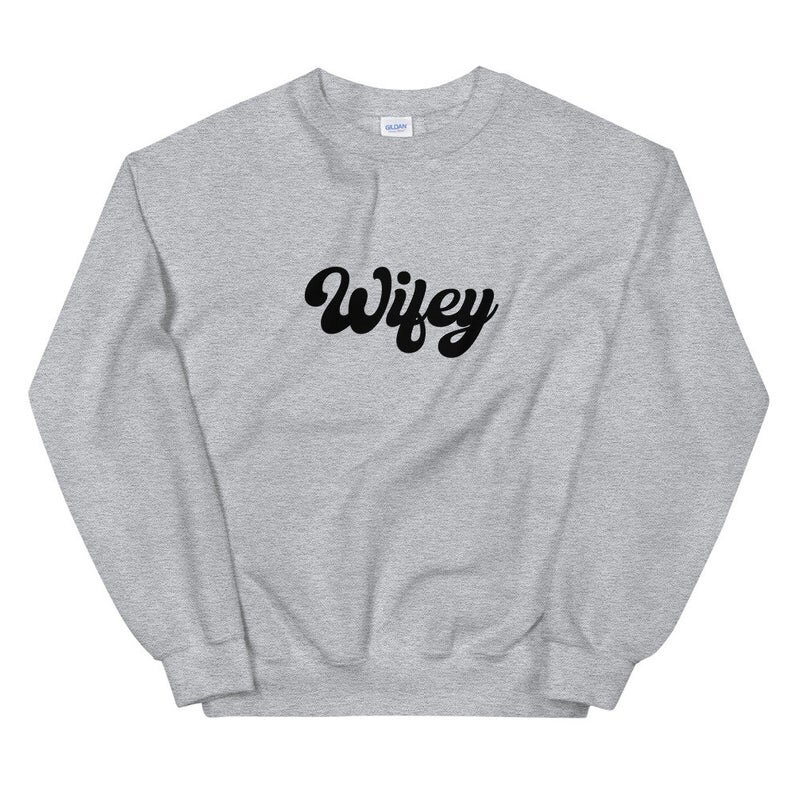 Wifey Sweatshirt.jpg